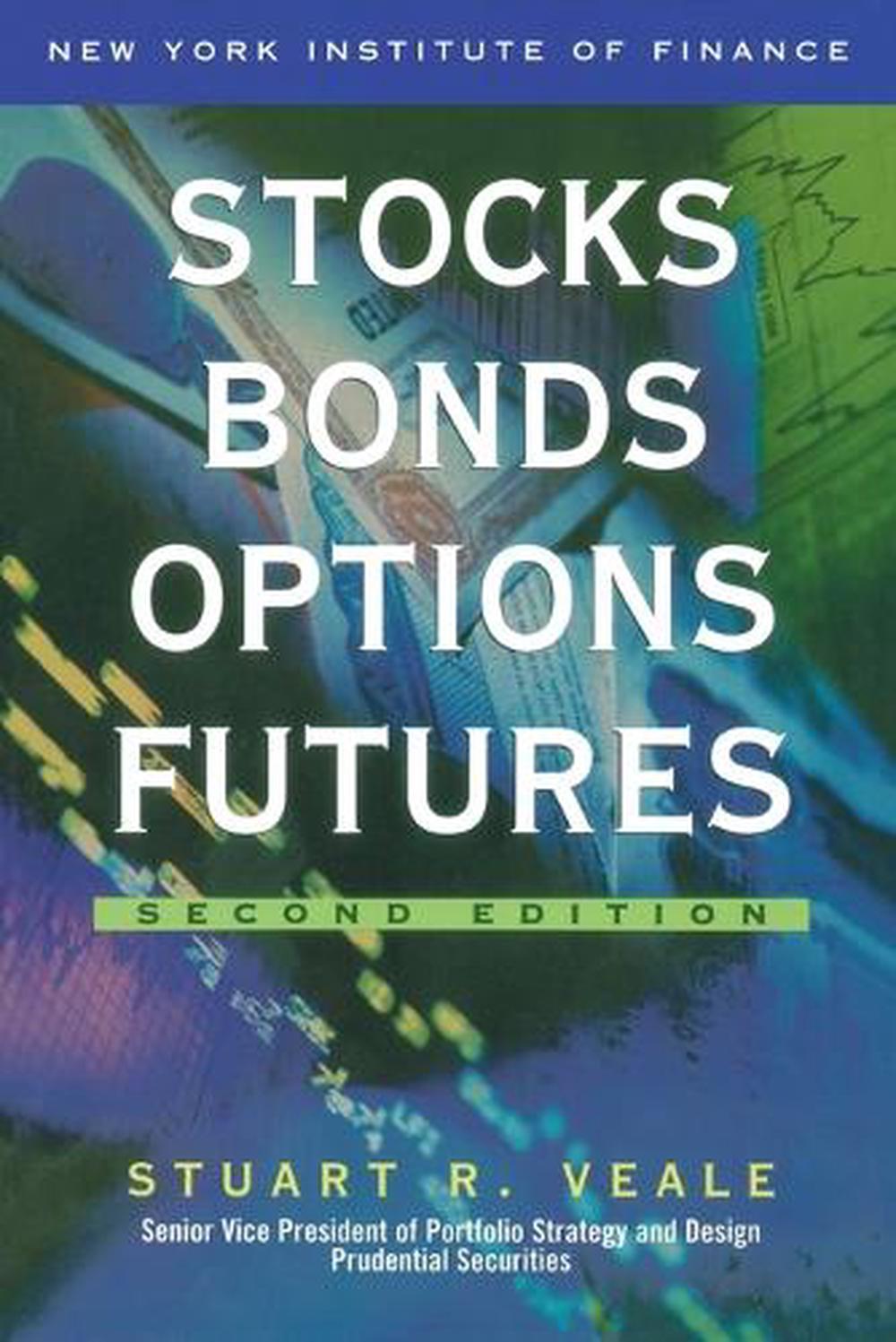 Stocks, Bonds, Options, Futures 2nd Edition by Stuart R. Veale - ISBN: 9780735201750