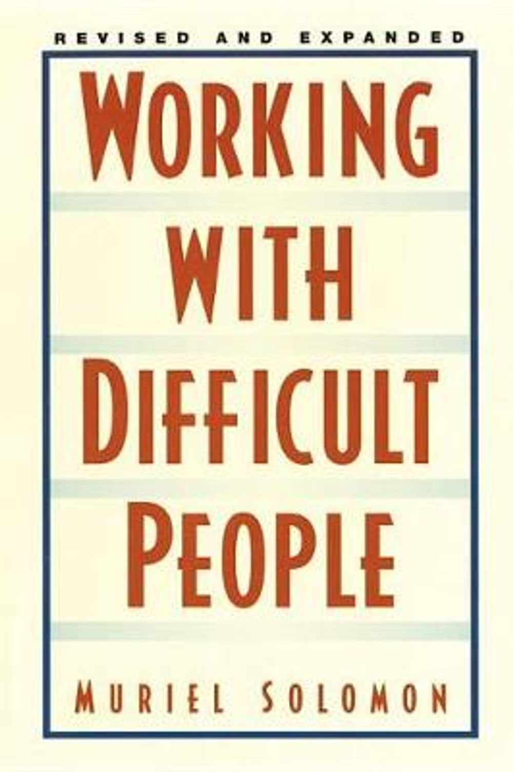 Working with Difficult People Revised by Muriel Solomon - ISBN: 9780735202917