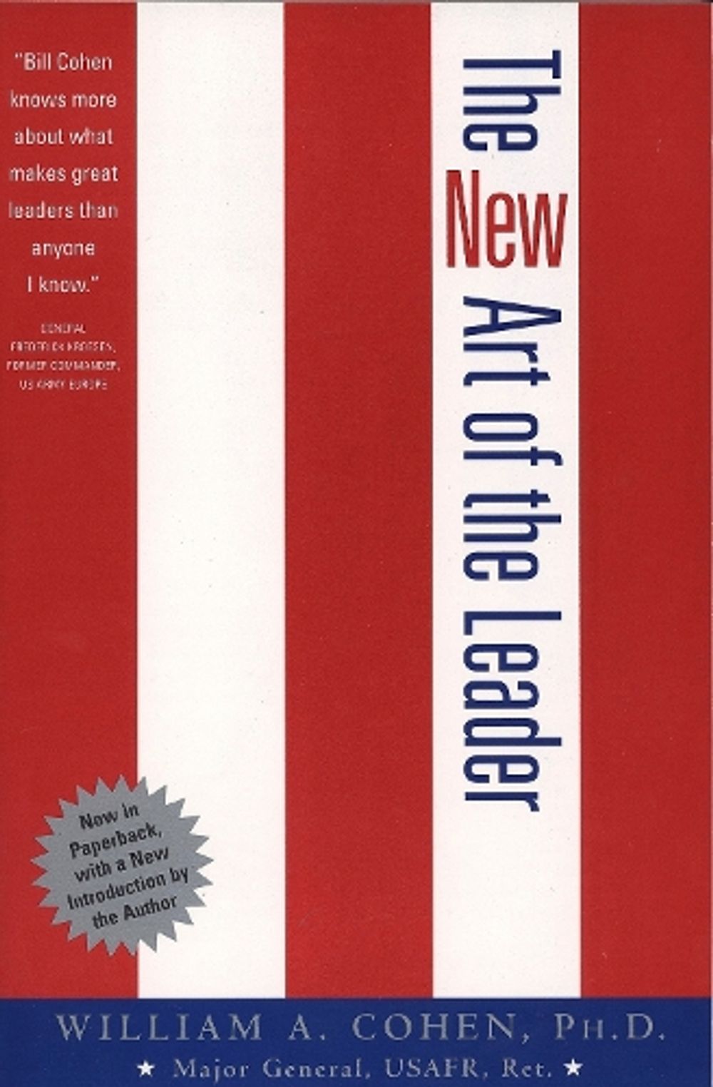 The New Art of the Leader, 2nd Edition by William Cohen - ISBN: 9780735203594