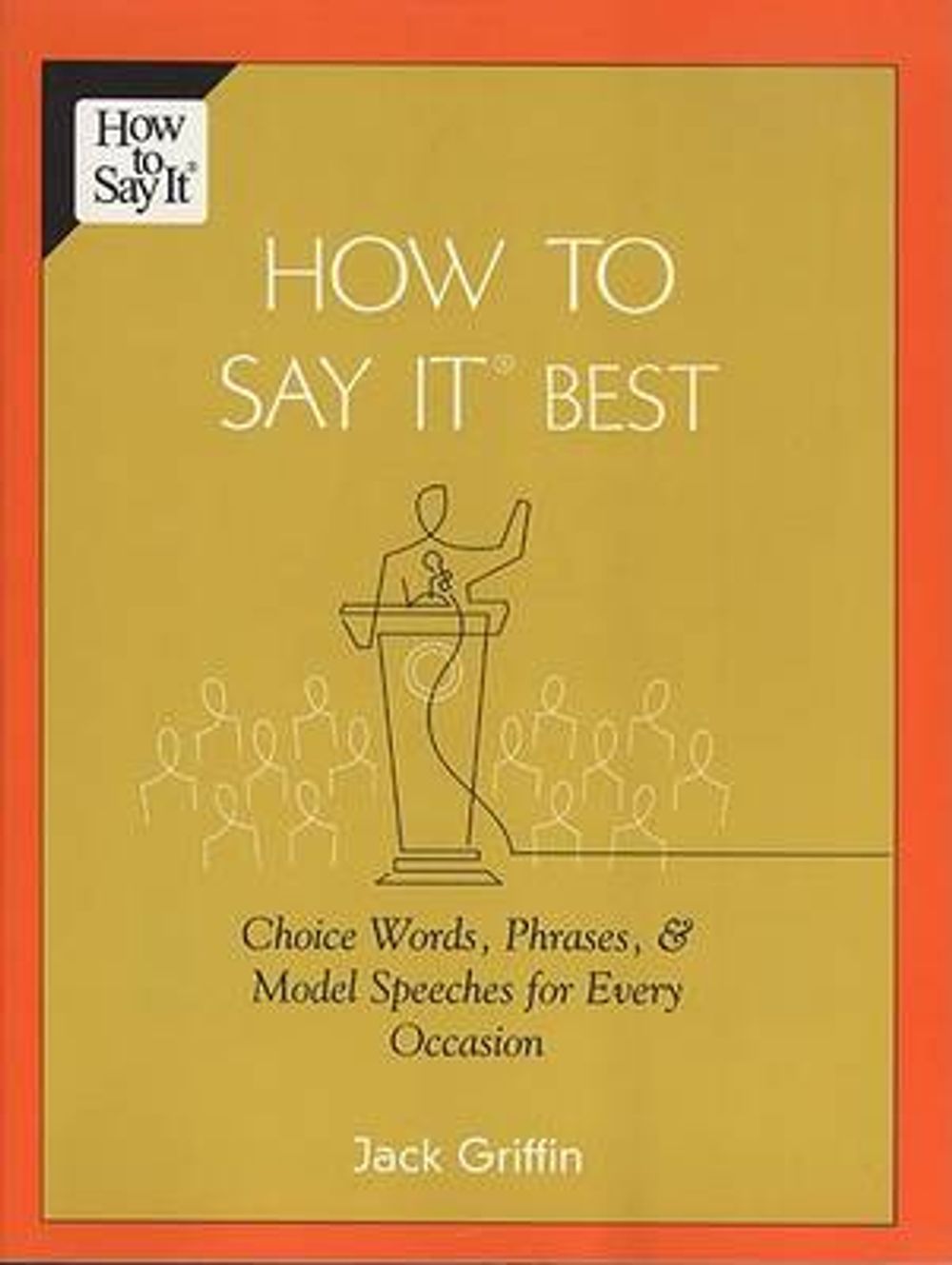 How To Say It Best by Jack Griffin - ISBN: 9780735203891