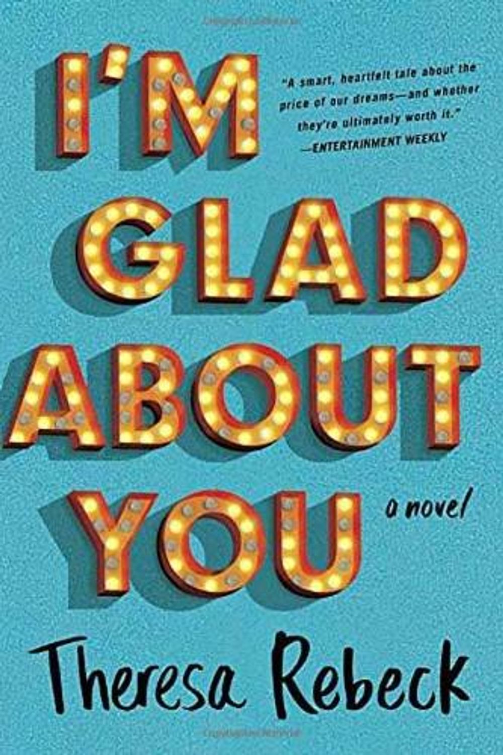 I'm Glad About You by Theresa Rebeck - ISBN: 9780735215245