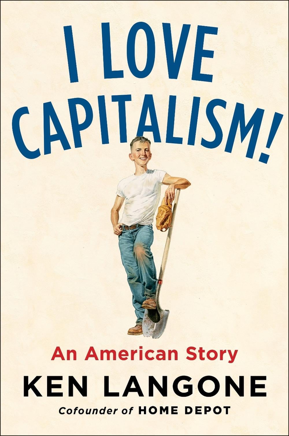 I Love Capitalism by Ken Langone - ISBN: 9780735216242