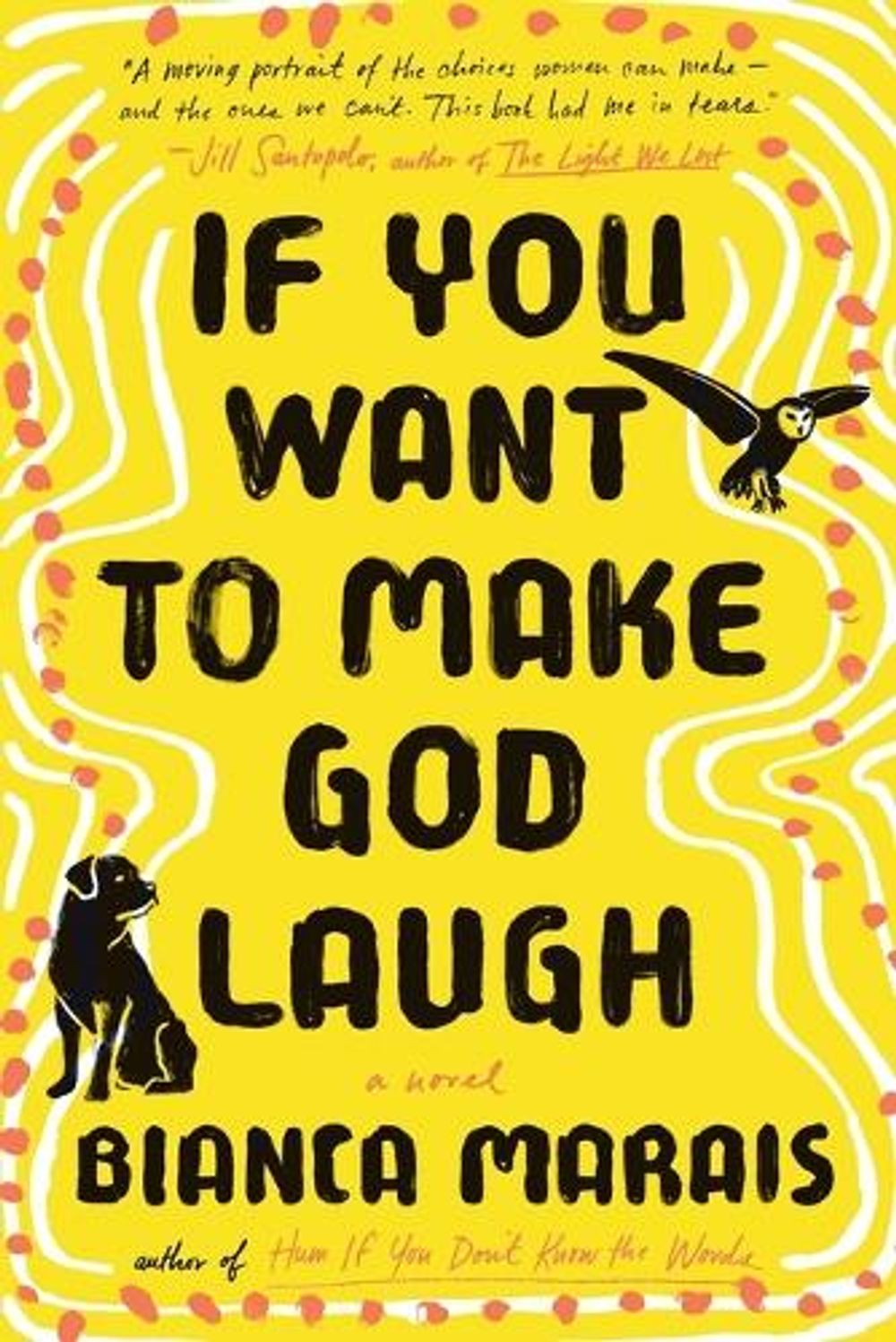 If You Want to Make God Laugh by Bianca Marais - ISBN: 9780735219335