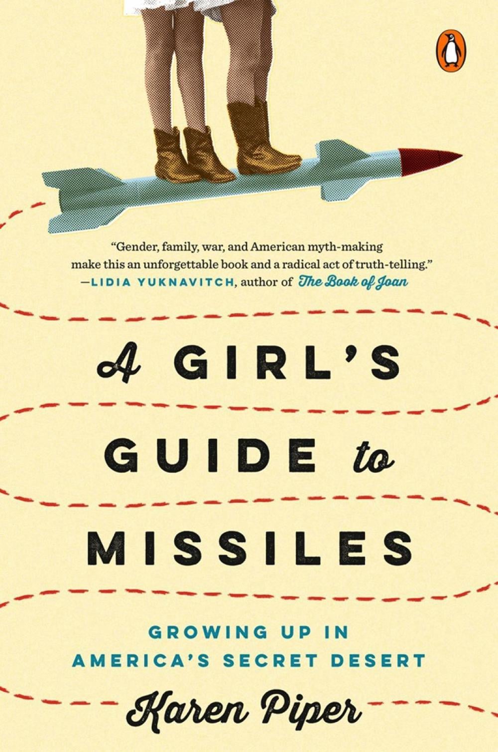 A Girl's Guide To Missiles by Karen Piper - ISBN: 9780735220393