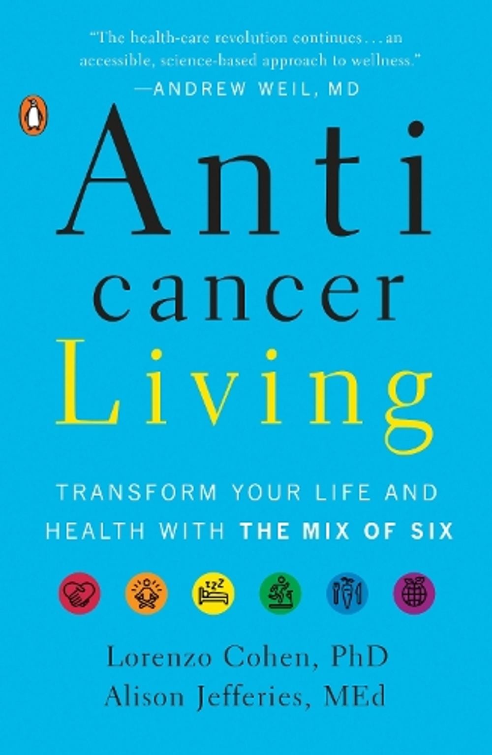Anticancer Living by Lorenzo Cohen - ISBN: 9780735220430