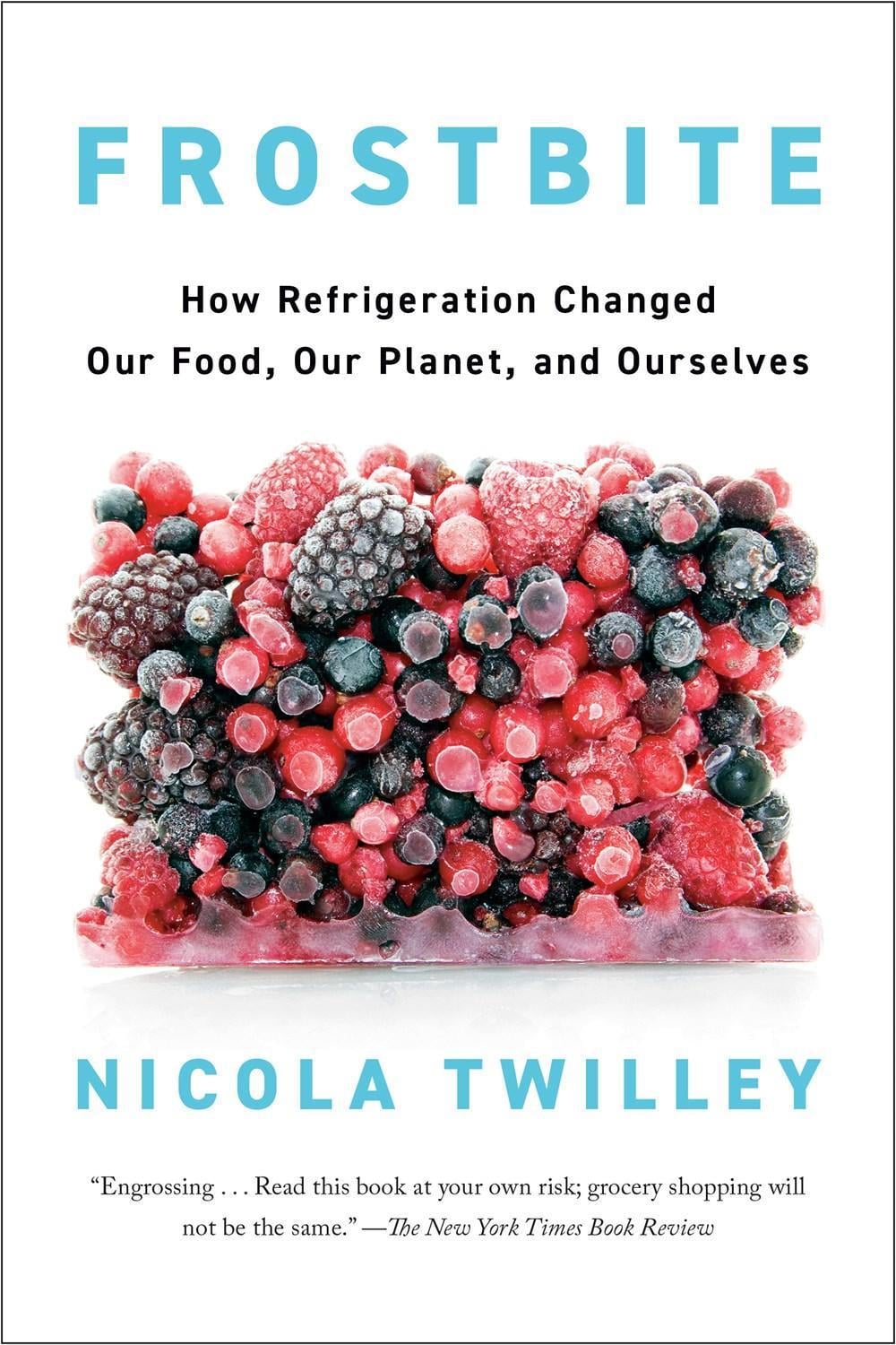 Frostbite by Nicola Twilley - ISBN: 9780735223301