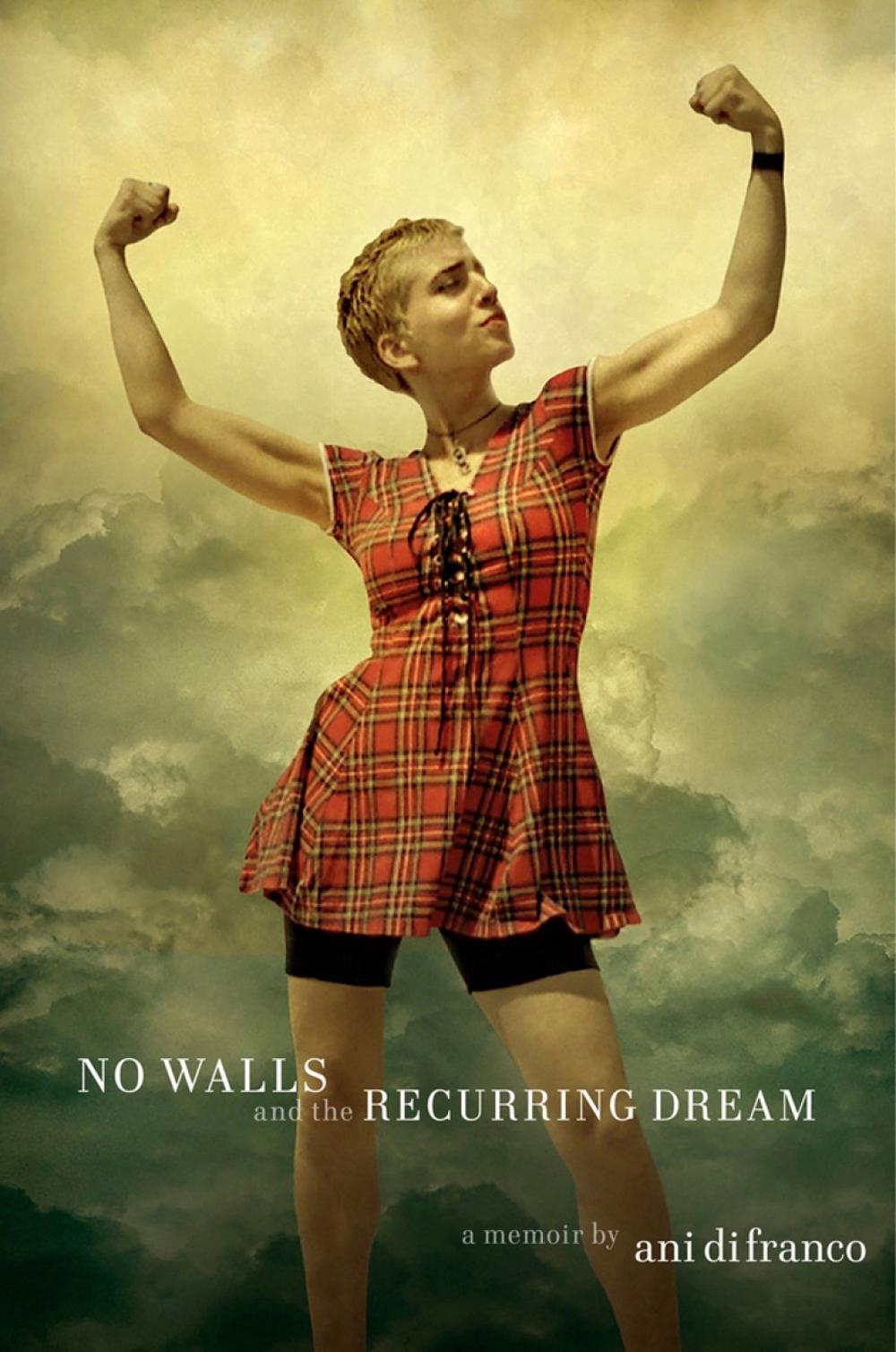 No Walls and the Recurring Dream by Ani DiFranco - ISBN: 9780735225176