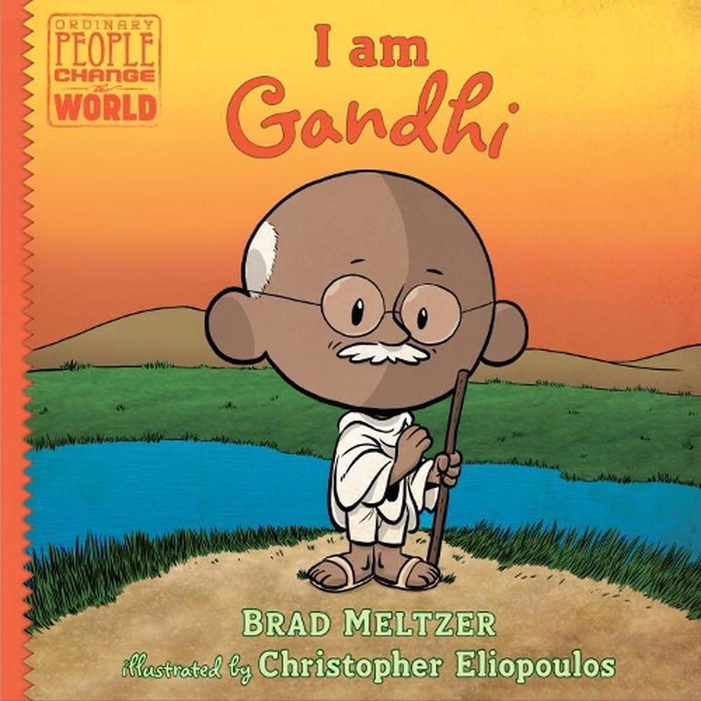 I am Gandhi by Brad Meltzer, Hardcover, 9780735228702 Buy online at