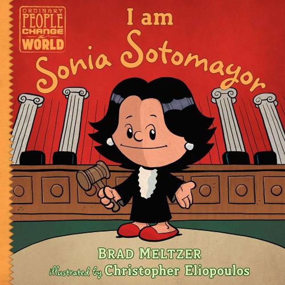 I am Sonia Sotomayor by Brad Meltzer - ISBN: 9780735228733