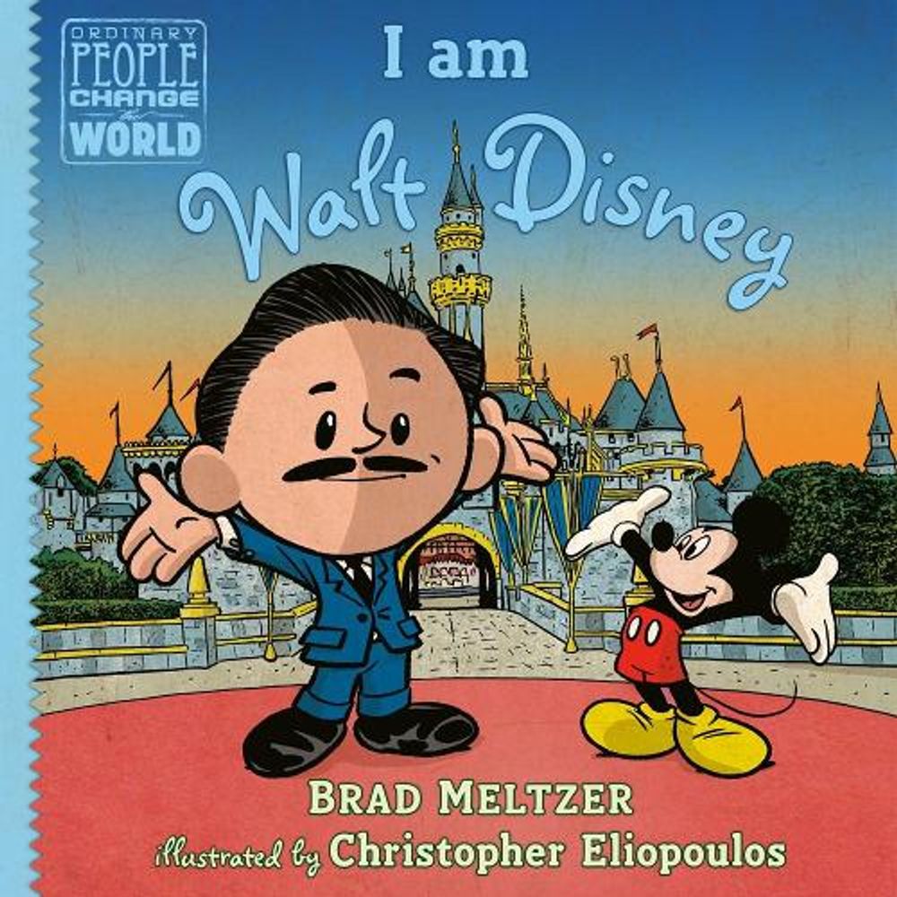 I am Walt Disney by Brad Meltzer - ISBN: 9780735228757