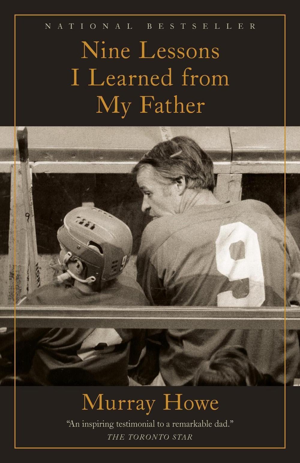Nine Lessons I Learned from My Father by Murray Howe - ISBN: 9780735234192