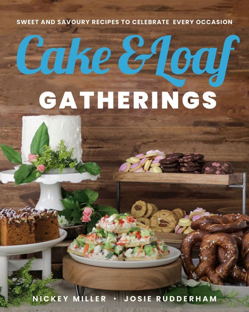 Cake & Loaf Gatherings by Nickey Miller - ISBN: 9780735239852