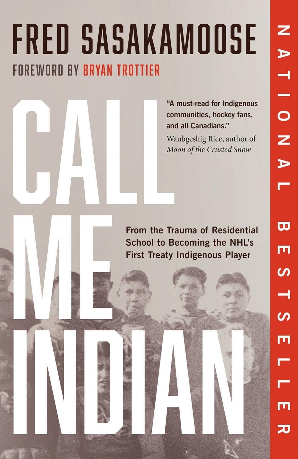 Call Me Indian by Fred Sasakamoose - ISBN: 9780735240032