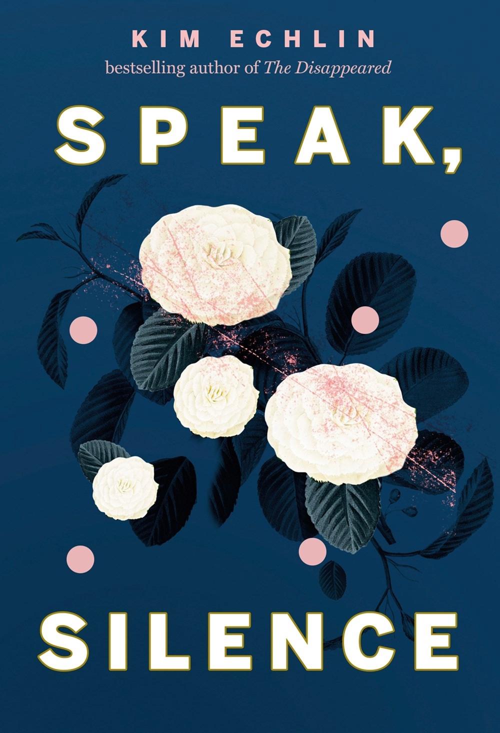Speak, Silence by Kim Echlin - ISBN: 9780735240612