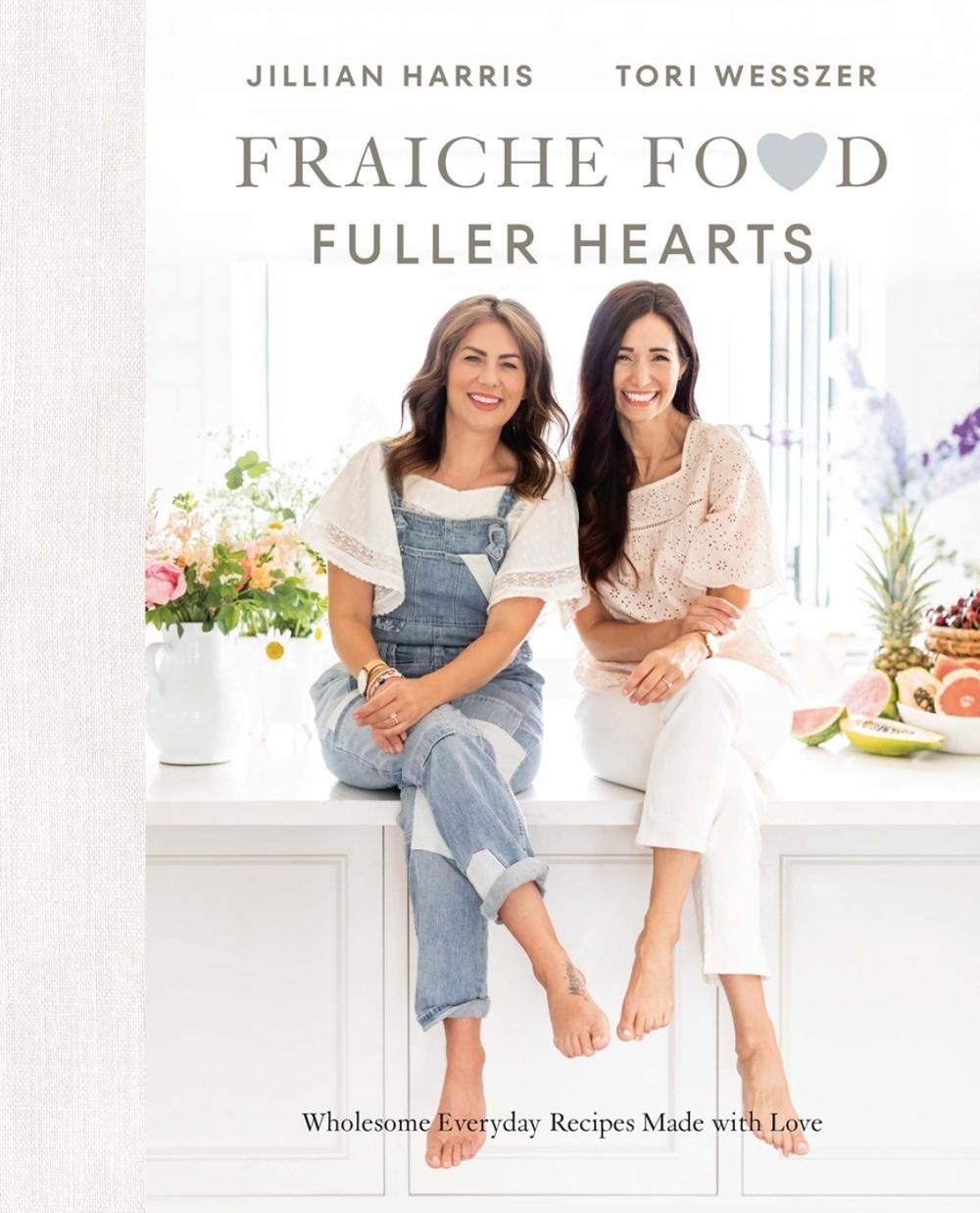 Fraiche Food, Fuller Hearts by Jillian Harris - ISBN: 9780735240780