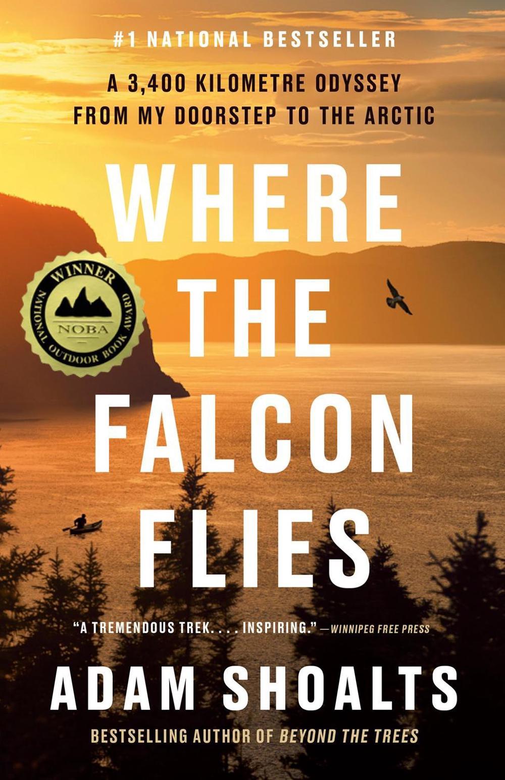 Where the Falcon Flies by Adam Shoalts - ISBN: 9780735241039