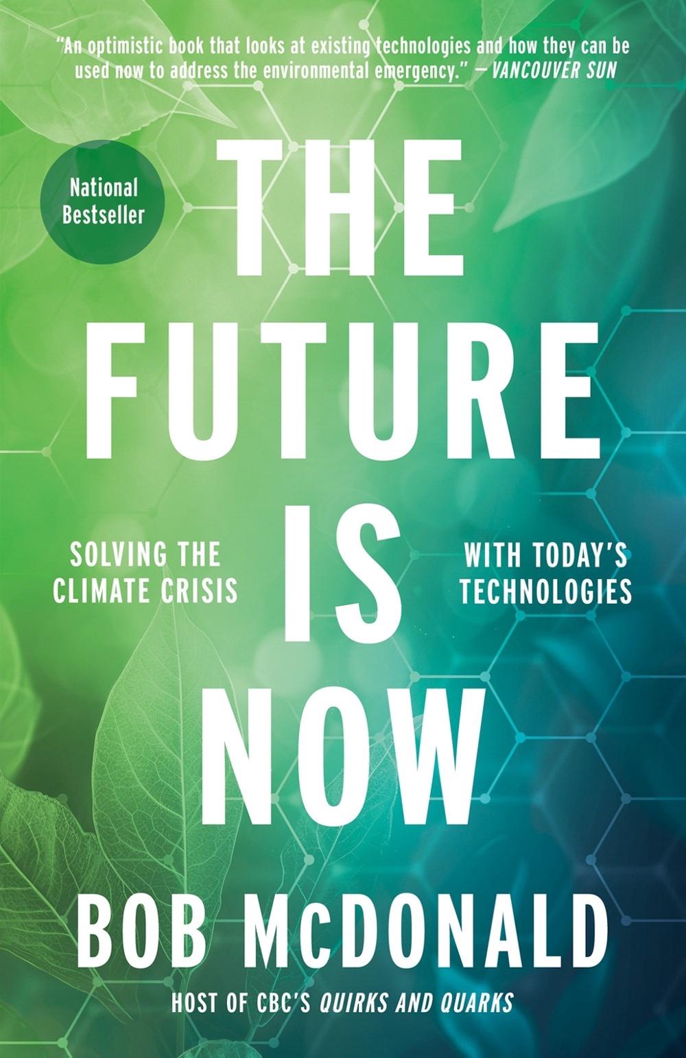 The Future Is Now by Bob McDonald - ISBN: 9780735241961