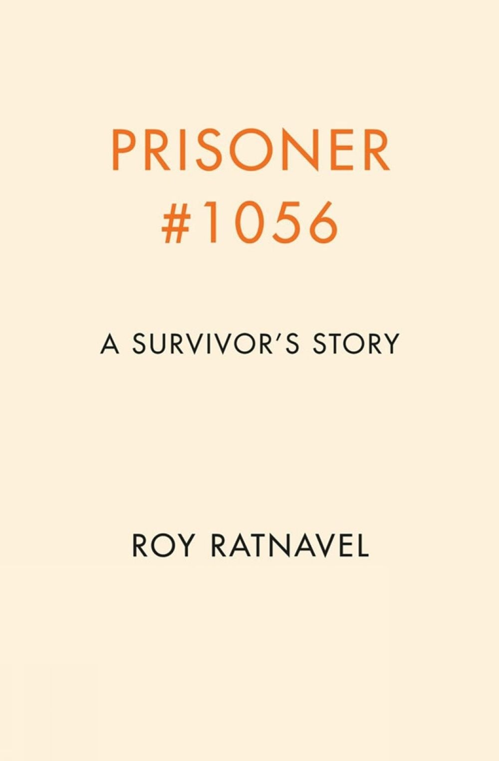 Prisoner #1056 by Roy Ratnavel - ISBN: 9780735245723