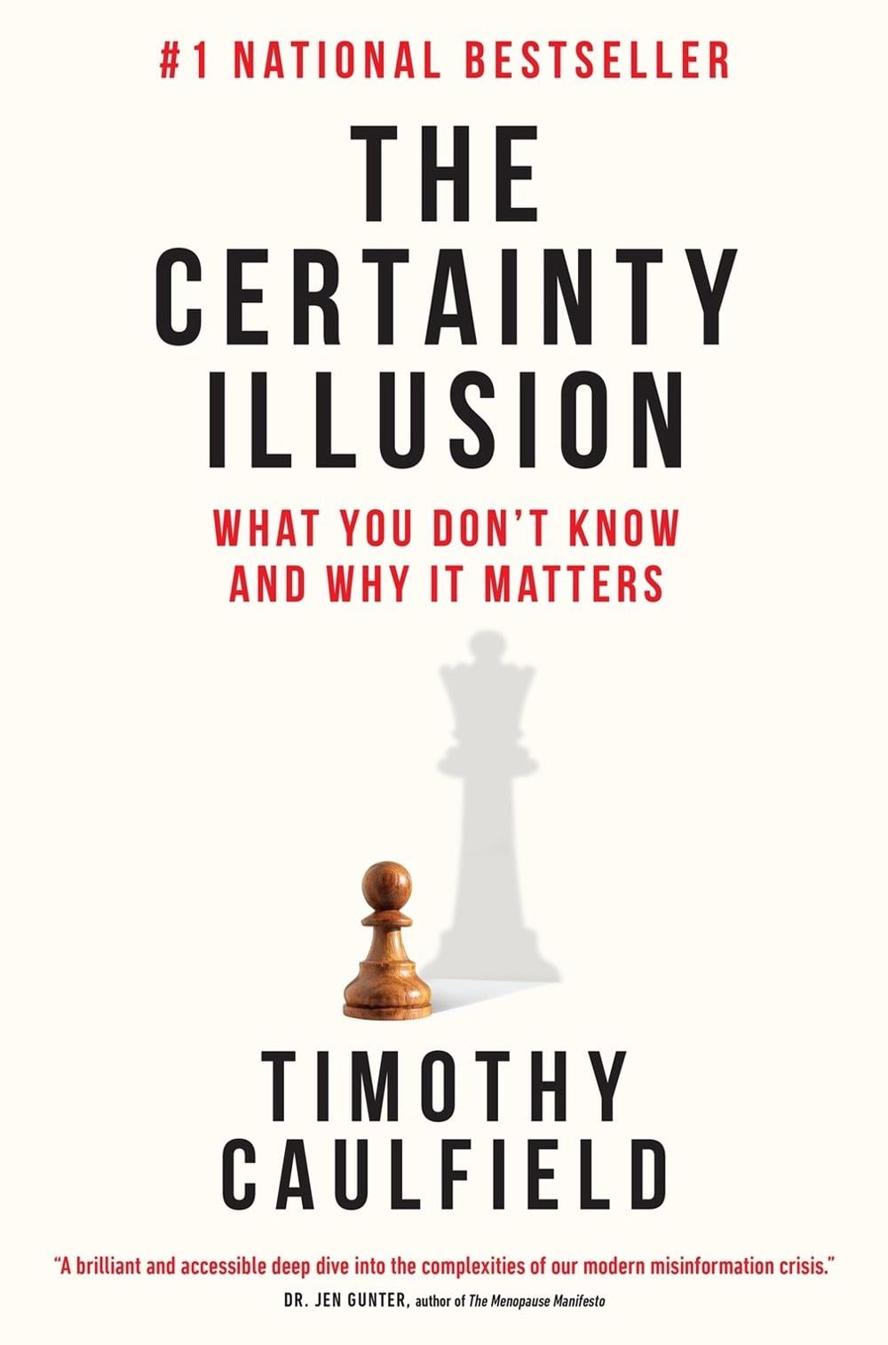 The Certainty Illusion by Timothy Caulfield - ISBN: 9780735245884