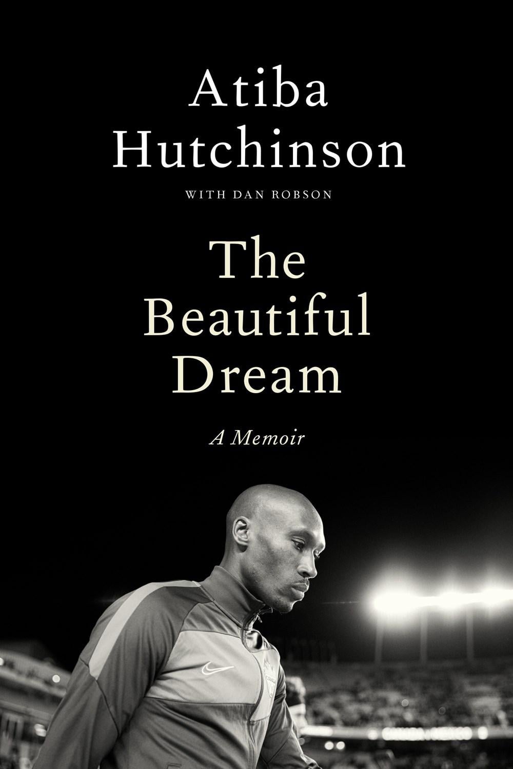 The Beautiful Dream by Atiba Hutchinson - ISBN: 9780735247352