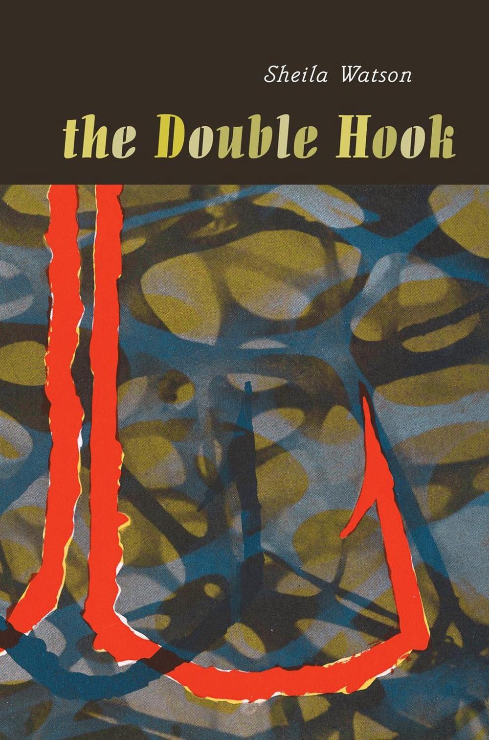 The Double Hook by Sheila Watson - ISBN: 9780735253322
