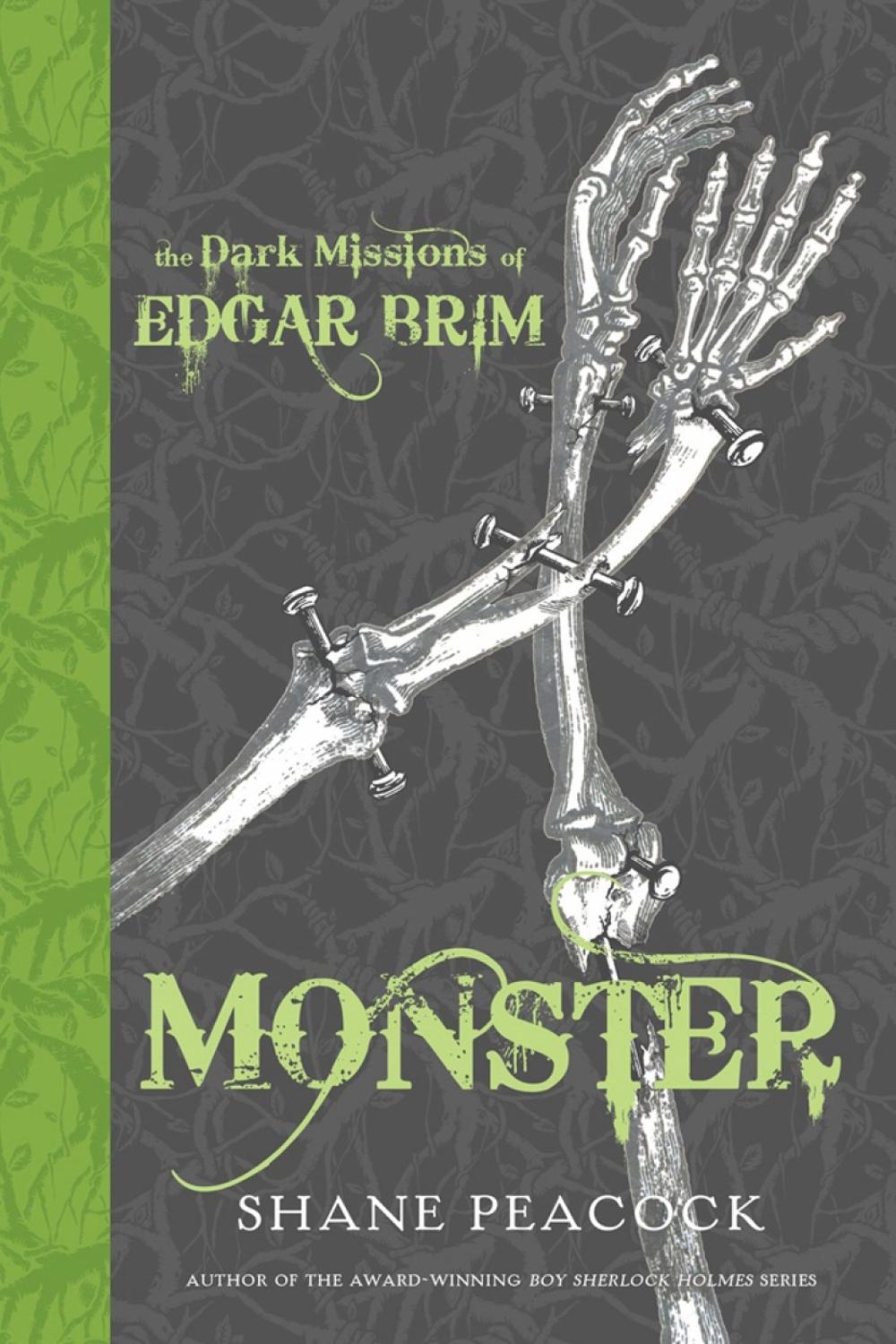 The Dark Missions of Edgar Brim: Monster by Shane Peacock - ISBN: 9780735262737