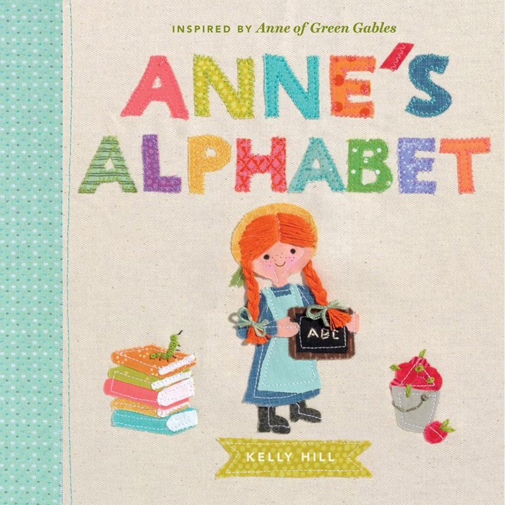 Anne's Alphabet by Kelly Hill - ISBN: 9780735262867