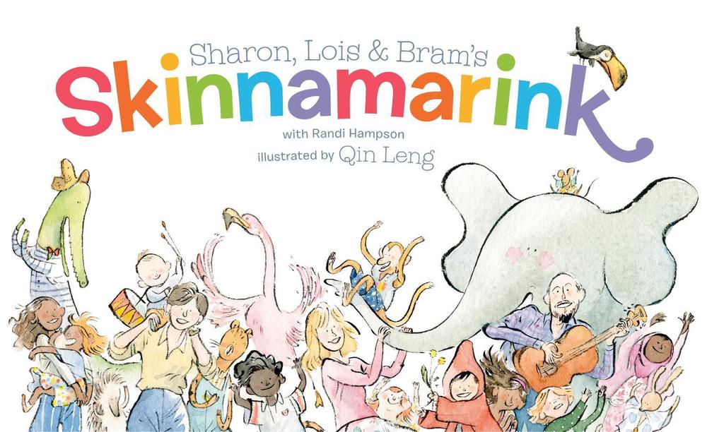 Sharon, Lois and Bram's Skinnamarink by Sharon Hampson - ISBN: 9780735264069