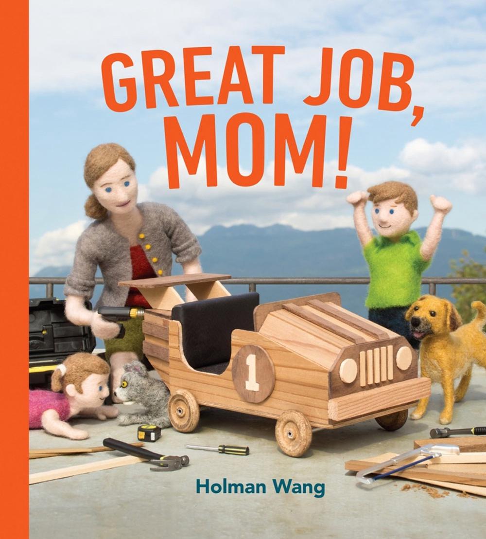 Great Job, Mom! by Holman Wang - ISBN: 9780735264083