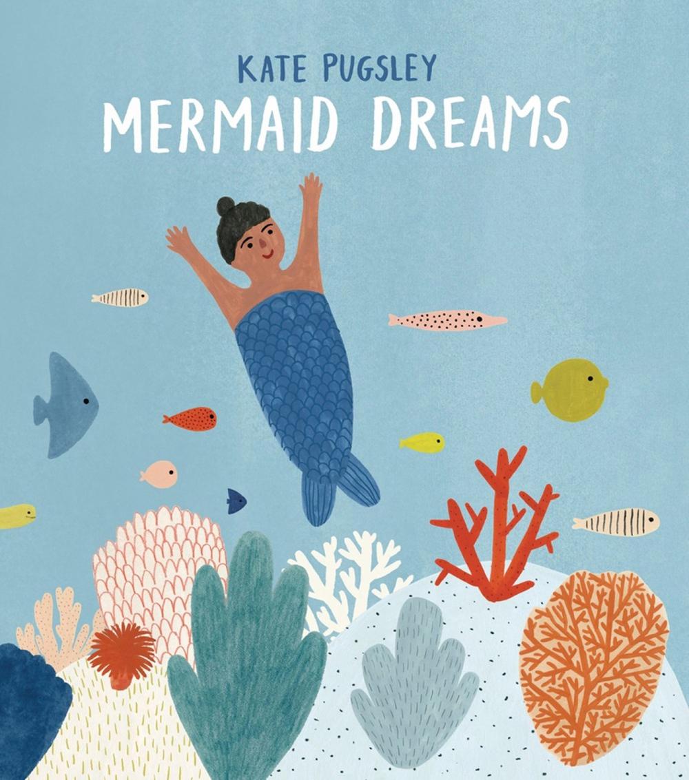 Mermaid Dreams by Kate Pugsley - ISBN: 9780735264915