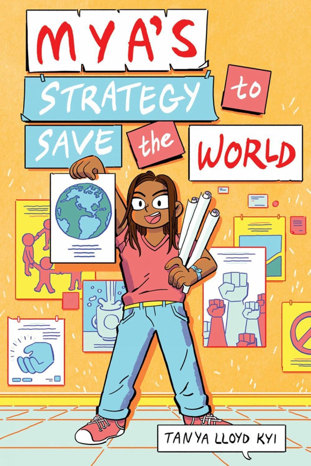 Mya's Strategy to Save the World by Tanya Lloyd Kyi - ISBN: 9780735265257