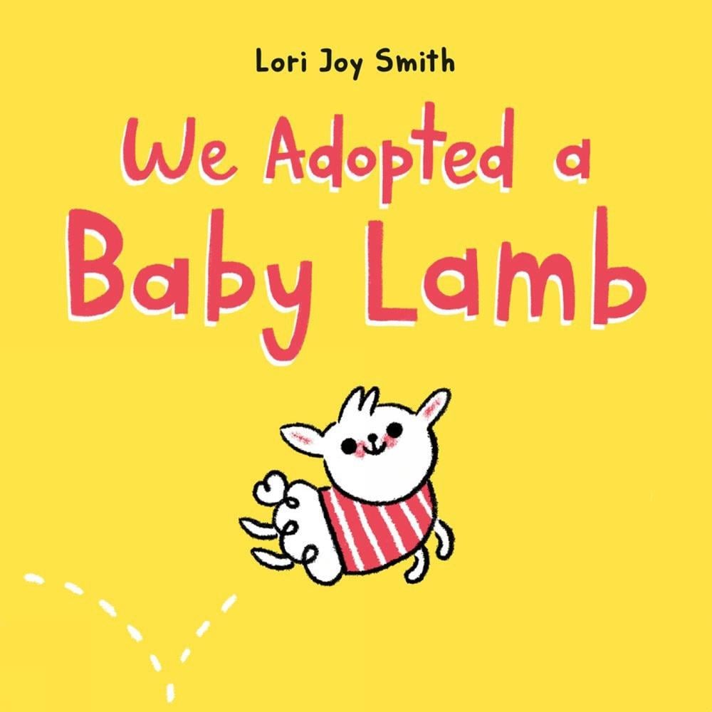 We Adopted a Baby Lamb by Lori Joy Smith - ISBN: 9780735266537