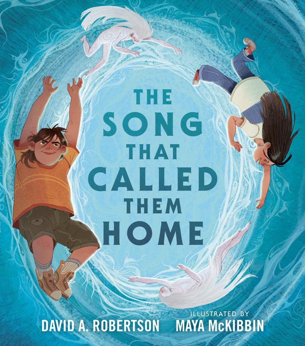 The Song That Called Them Home by David A. Robertson - ISBN: 9780735266704