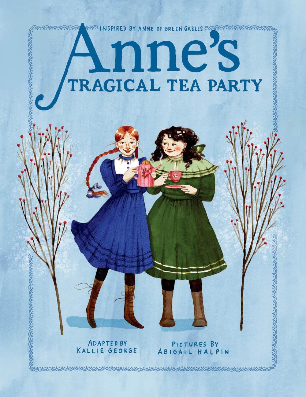 Anne's Tragical Tea Party by Kallie George - ISBN: 9780735267220