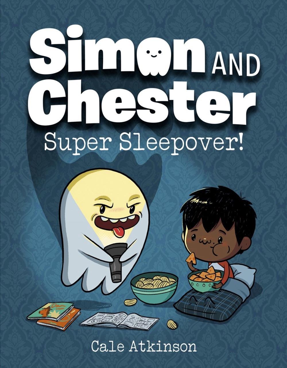 Super Sleepover (Simon and Chester Book #2) by Cale Atkinson - ISBN: 9780735267657