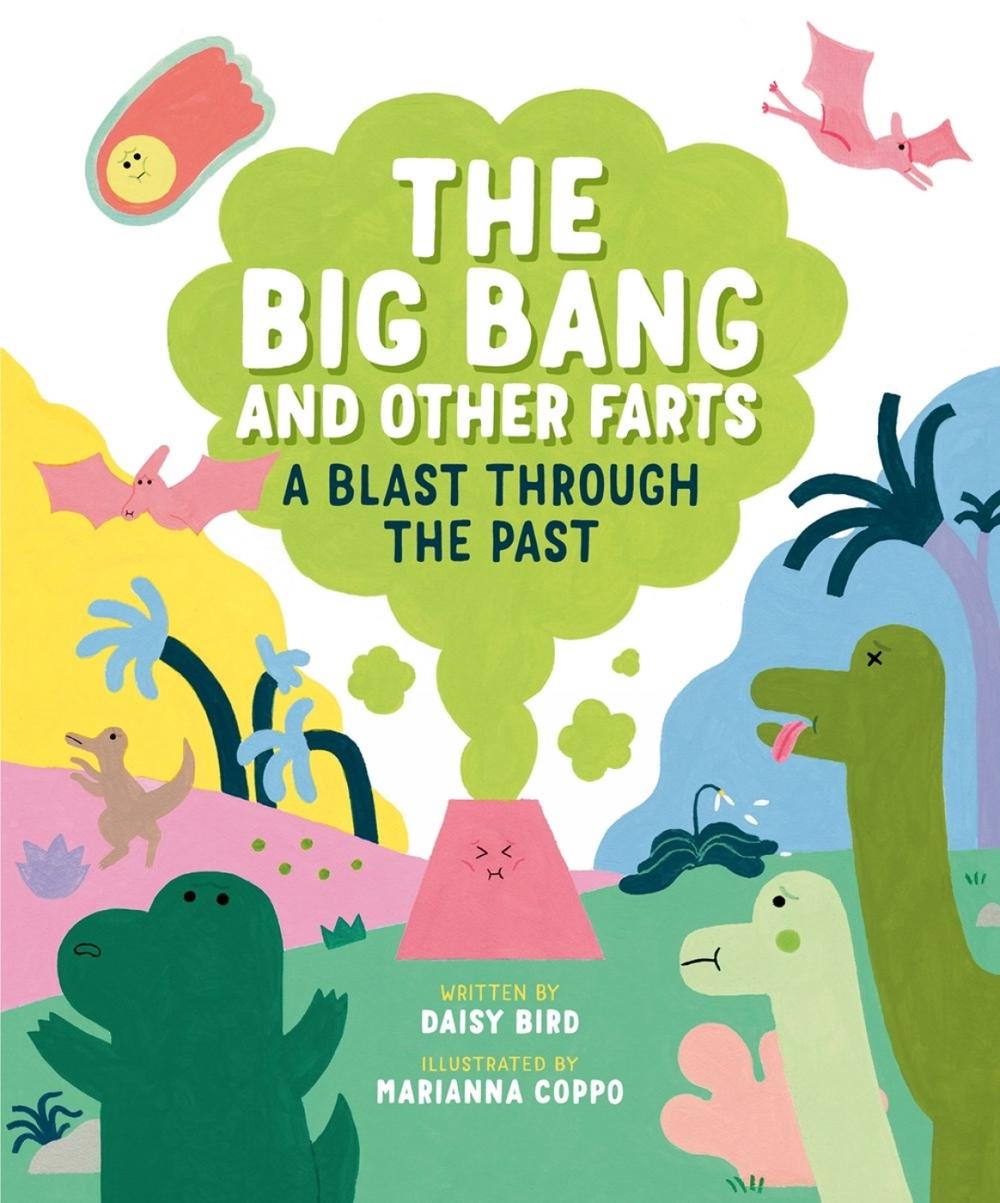 The Big Bang and Other Farts by Daisy Bird - ISBN: 9780735268012
