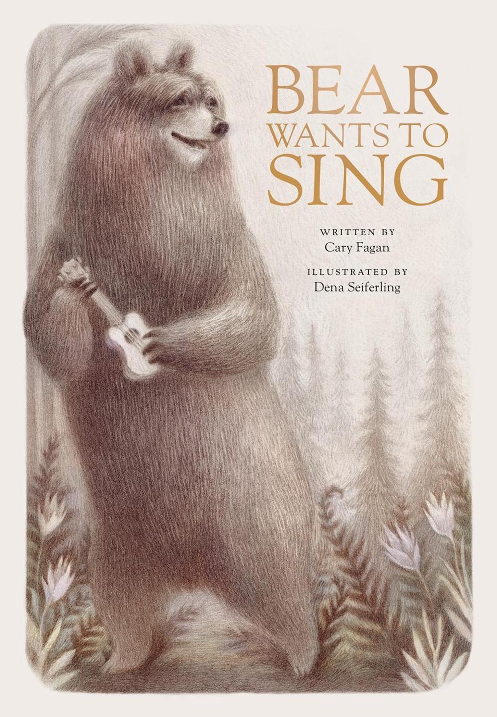 Bear Wants to Sing by Cary Fagan - ISBN: 9780735268036
