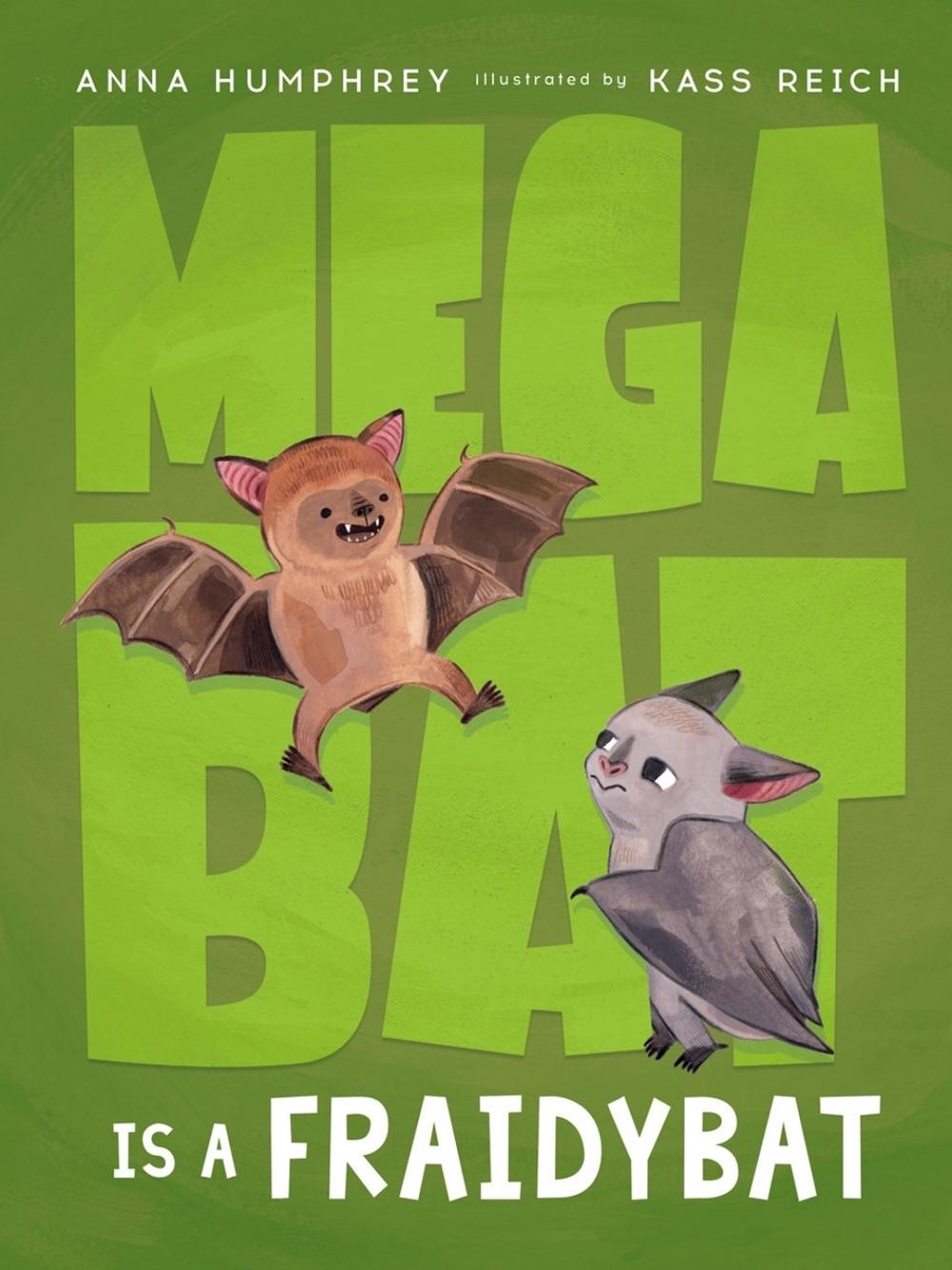 Megabat Is a Fraidybat by Anna Humphrey - ISBN: 9780735268050