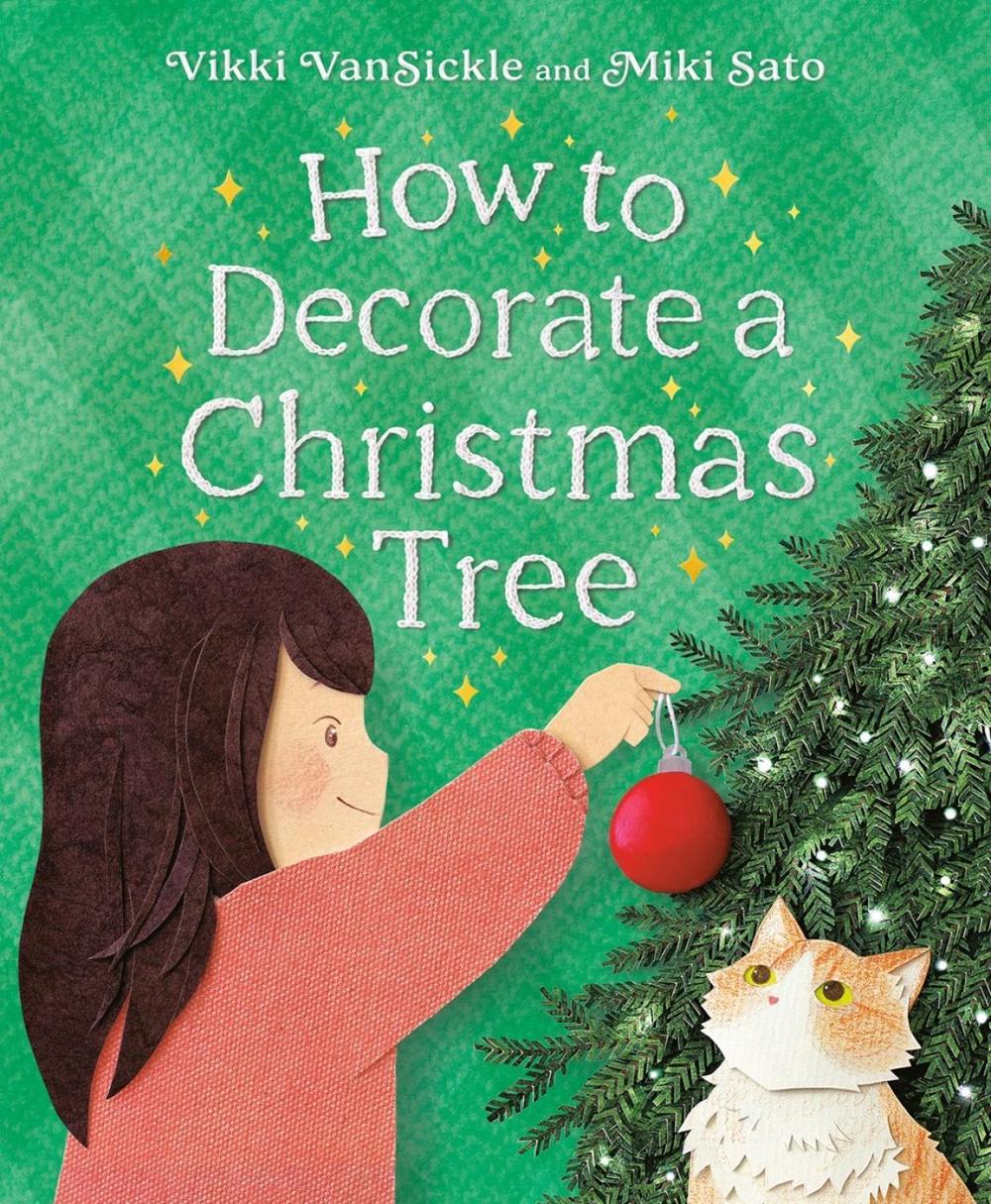 How to Decorate a Christmas Tree by Miki Sato - ISBN: 9780735268586