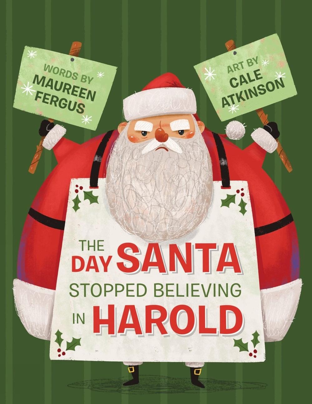 The Day Santa Stopped Believing in Harold by Maureen Fergus - ISBN: 9780735268708