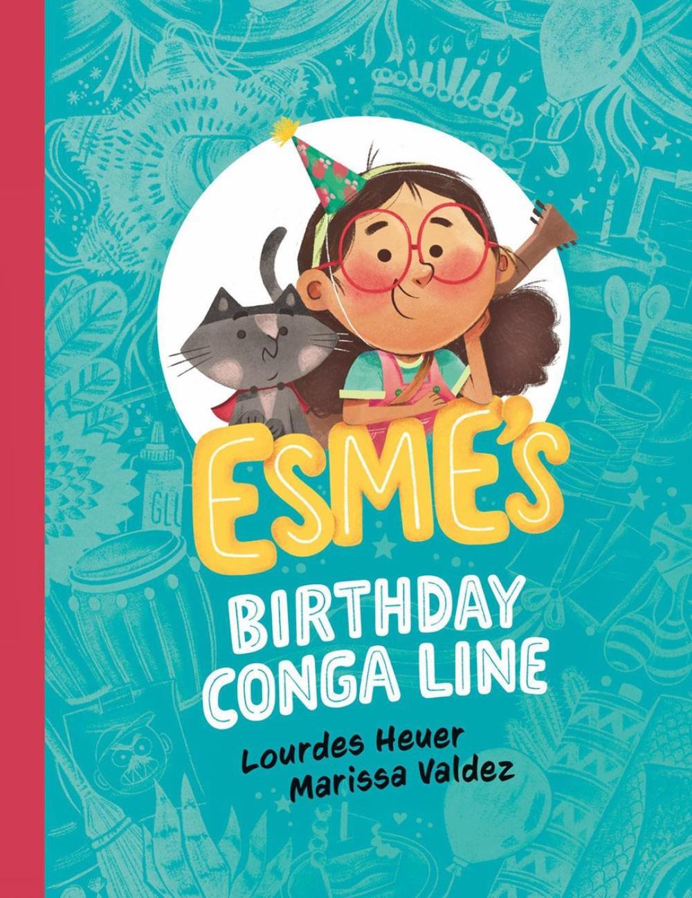 Esme's Birthday Conga Line by Lourdes Heuer - ISBN: 9780735269408