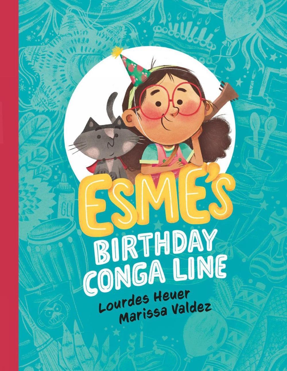 Esme's Birthday Conga Line by Lourdes Heuer - ISBN: 9780735269453