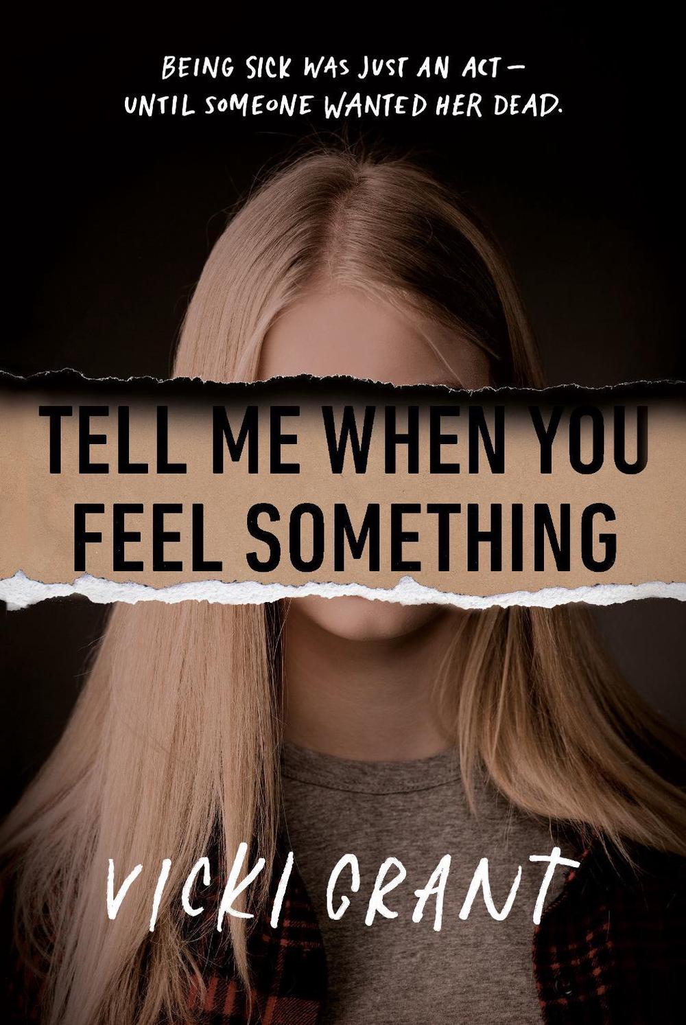 Tell Me When You Feel Something by Vicki Grant - ISBN: 9780735270114