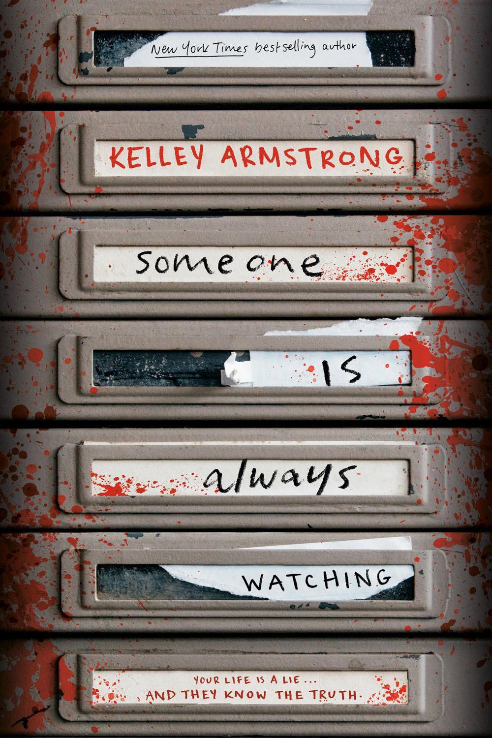 Someone Is Always Watching by Kelley Armstrong - ISBN: 9780735270947