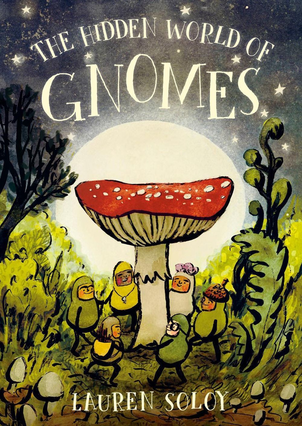 The Hidden World of Gnomes by Lauren Soloy - ISBN: 9780735271043