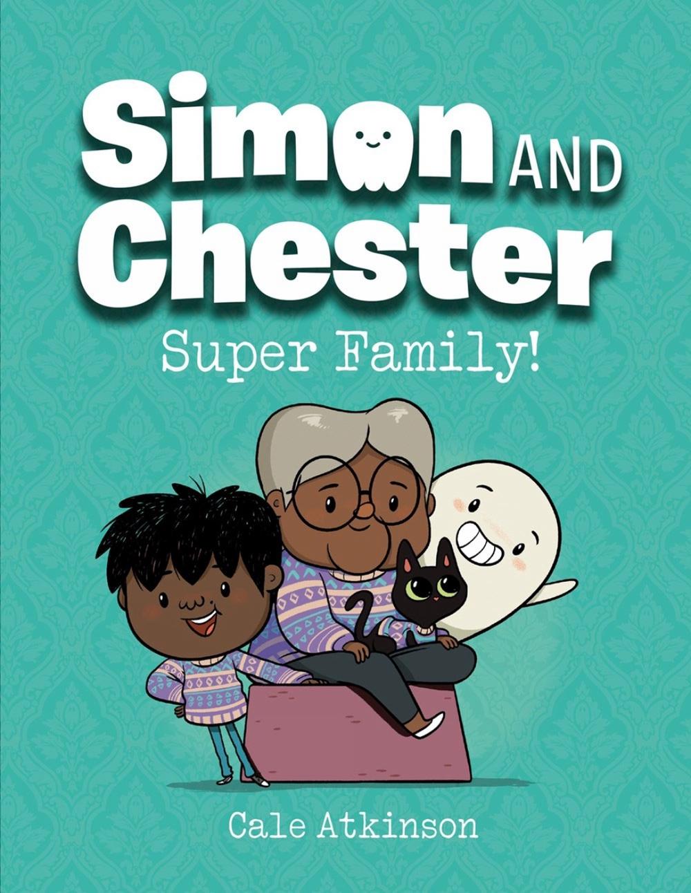Super Family (Simon and Chester Book #3) by Cale Atkinson - ISBN: 9780735272439