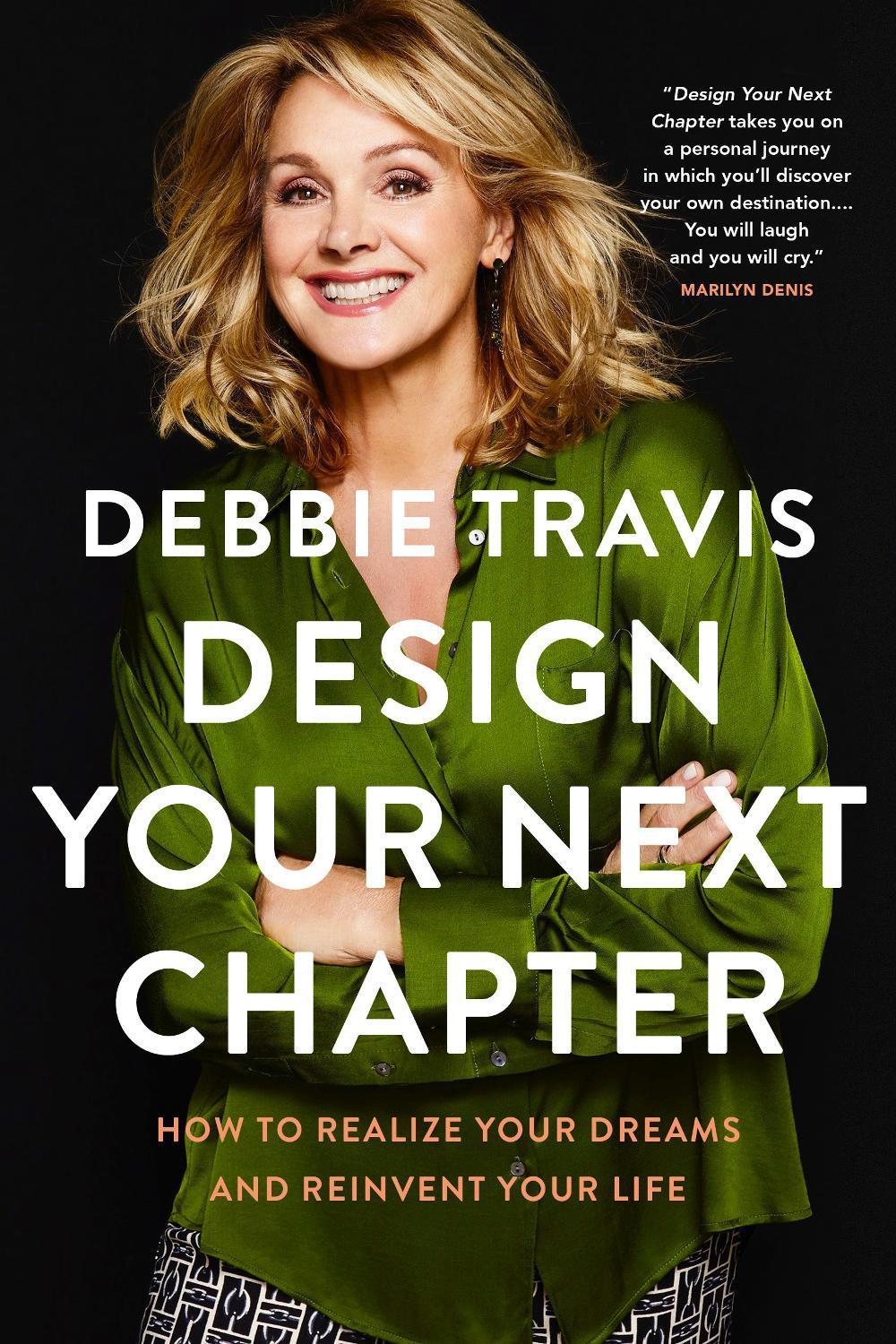 Design Your Next Chapter by Debbie Travis - ISBN: 9780735274785