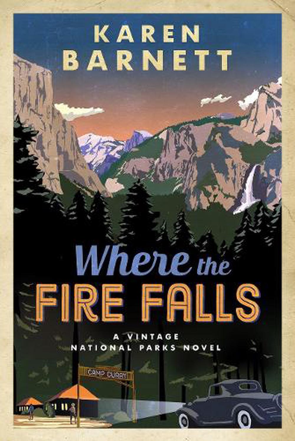 Where the Fire Falls by Karen Barnett - ISBN: 9780735289567