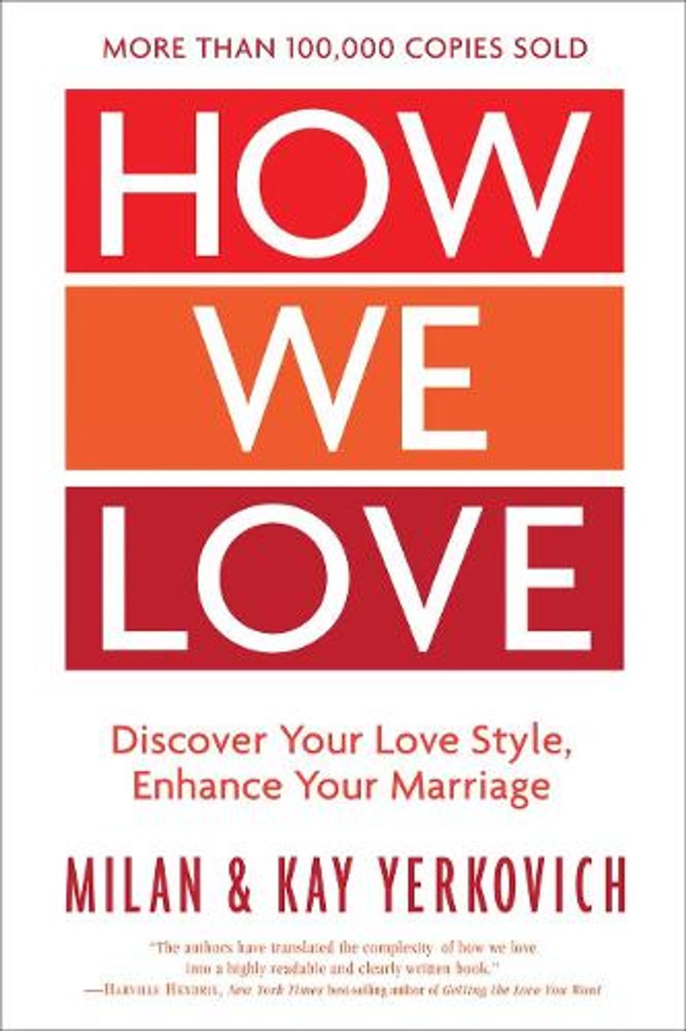 How We Love: Discover your Love Style, Enhance your Marriage (Expanded Edition) by Milan Yerkovich - ISBN: 9780735290174