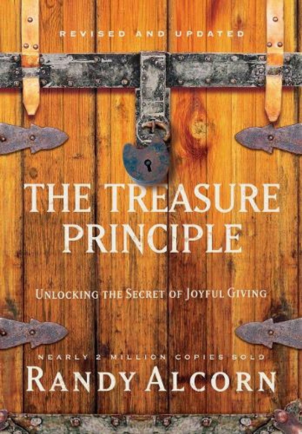The Treasure Principle: Unlocking the Secret of Joyful Giving (Revised & Updated Edition) by Randy Alcorn - ISBN: 9780735290327